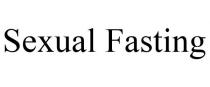 SEXUAL FASTING