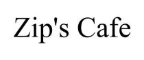 ZIP'S CAFE