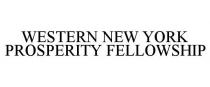 WESTERN NEW YORK PROSPERITY FELLOWSHIP