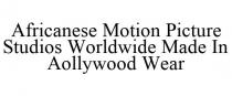 AFRICANESE MOTION PICTURE STUDIOS WORLDWIDE MADE IN AOLLYWOOD WEAR
