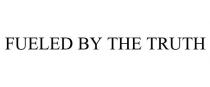 FUELED BY THE TRUTH