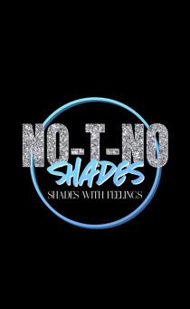 NO-T-NO-SHADES 