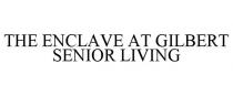 THE ENCLAVE AT GILBERT SENIOR LIVING