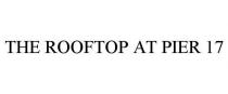 THE ROOFTOP AT PIER 17