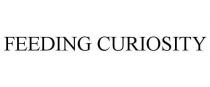 FEEDING CURIOSITY