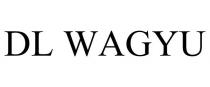 DL WAGYU