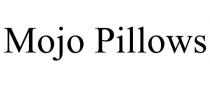MOJO PILLOWS