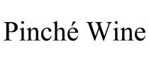 PINCH WINE