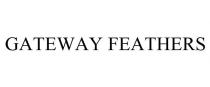 GATEWAY FEATHERS