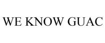 WE KNOW GUAC
