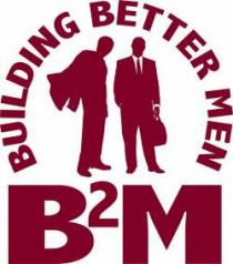 BUILDING BETTER MEN B2M