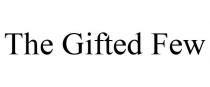 THE GIFTED FEW