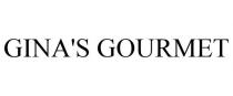 GINA'S GOURMET