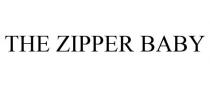 THE ZIPPER BABY