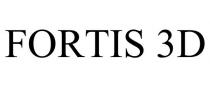 FORTIS 3D