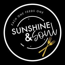 EACH ONE FEEDS ONE SUNSHINE & SOUL