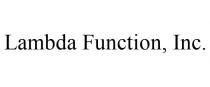 LAMBDA FUNCTION, INC.