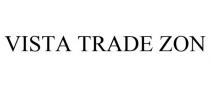 VISTA TRADE ZON