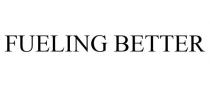 FUELING BETTER