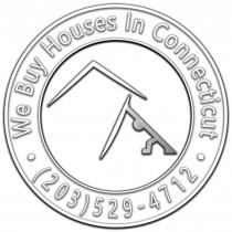 WE BUY HOUSES IN CONNECTICUT (203) 529-4712