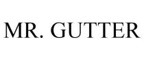 MR. GUTTER