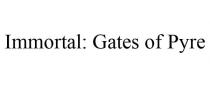 IMMORTAL: GATES OF PYRE