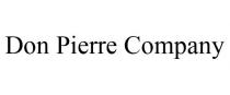 DON PIERRE COMPANY