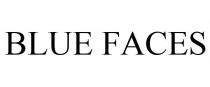 BLUE FACES