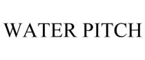 WATER PITCH