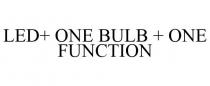 LED+ ONE BULB + ONE FUNCTION