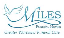 MILES FUNERAL HOME GREATER WORCESTER FUNERAL CARE