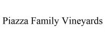 PIAZZA FAMILY VINEYARDS