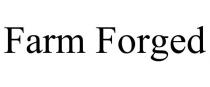 FARM FORGED