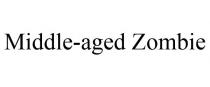 MIDDLE-AGED ZOMBIE