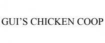 GUI'S CHICKEN COOP
