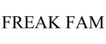 FREAK FAM
