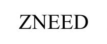 ZNEED