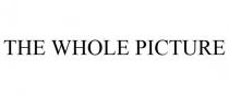 THE WHOLE PICTURE