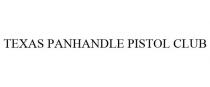 TEXAS PANHANDLE PISTOL CLUB
