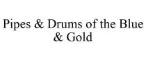 PIPES & DRUMS OF THE BLUE & GOLD