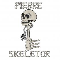 PIERRE PROLIFIC SKELETOR