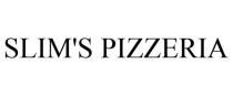 SLIM'S PIZZERIA