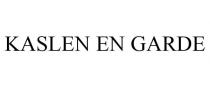 KASLEN EN GARDE