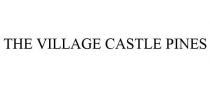 THE VILLAGE CASTLE PINES