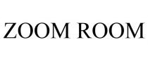 ZOOM ROOM