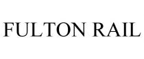 FULTON RAIL
