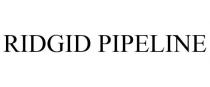 RIDGID PIPELINE