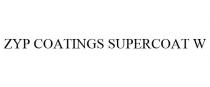 ZYP COATINGS SUPERCOAT W