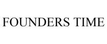 FOUNDERS TIME