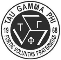 TAU GAMMA PHI 1968 FORTIS VOLUNTAS FRATERNITAS